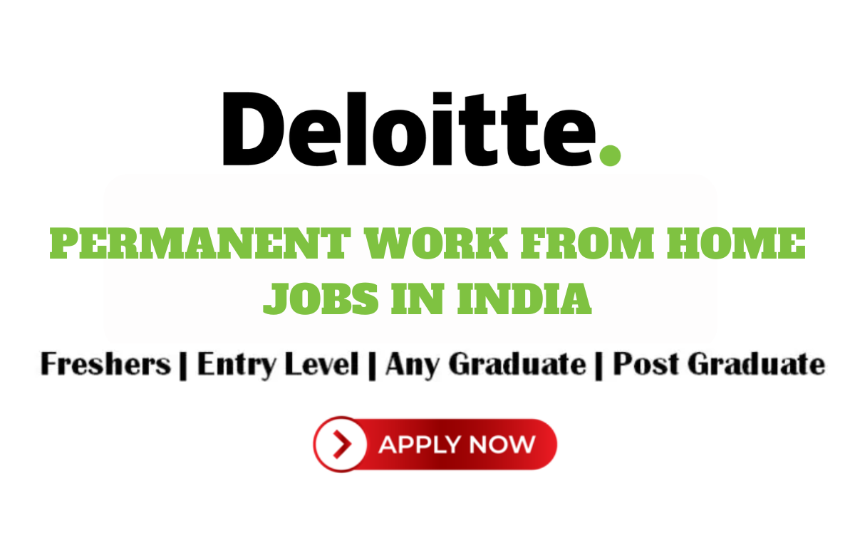 Deloitte Permanent Work From Home Jobs in India